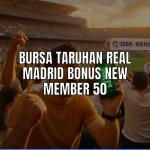 bursa taruhan real madrid bonus new member 50